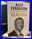 Sir Alex Ferguson Manchester United Legend’Leading’. Hand Signed First Edition